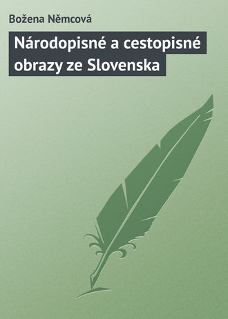 . Národopisné a cestopisné obrazy ze Slovenska