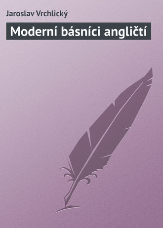 . Moderní básníci angličtí