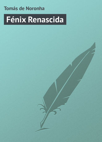 Tomás de Noronha. Fénix Renascida
