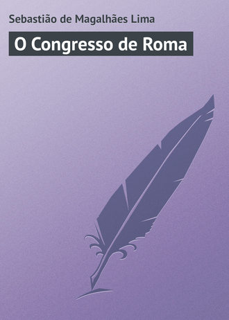 . O Congresso de Roma