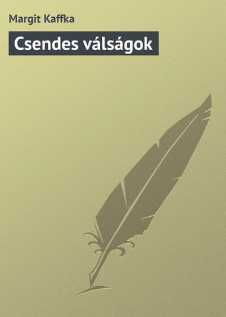 Margit Kaffka. Csendes válságok