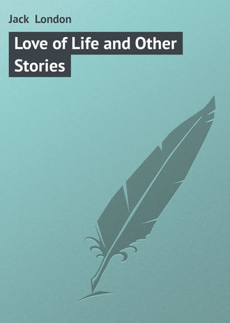 . Love of Life and Other Stories