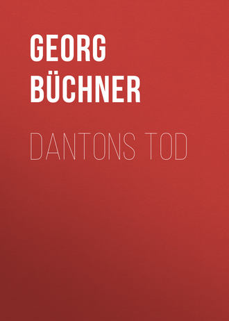 Georg Büchner. Dantons Tod