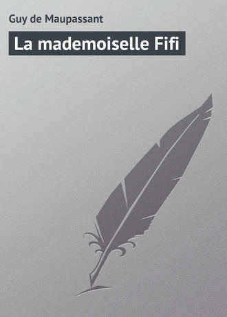 . La mademoiselle Fifi