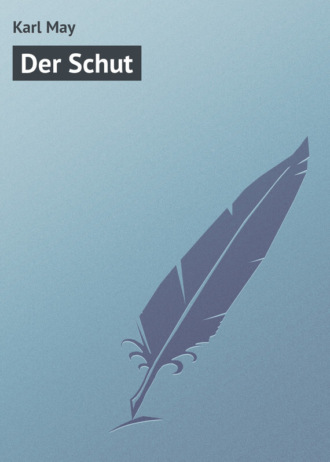 Karl May. Der Schut