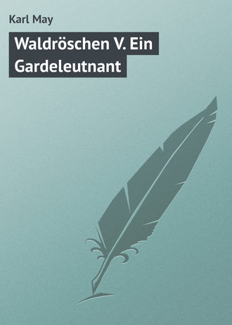 Karl May. Waldröschen V. Ein Gardeleutnant