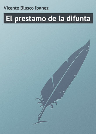 . El prestamo de la difunta