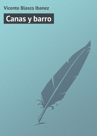 . Canas y barro