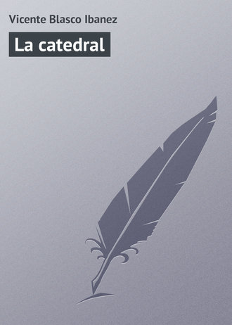 . La catedral