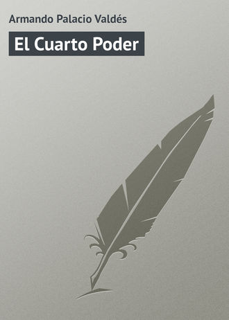 . El Cuarto Poder