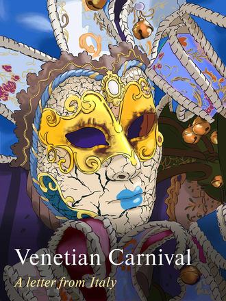 . Venetian Carnival. A Letter from Italy