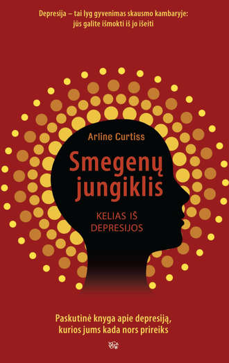 . Smegenų jungiklis: kelias iš depresijos