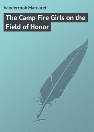 . The Camp Fire Girls on the Field of Honor