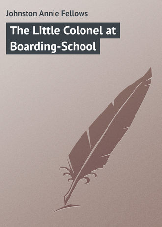 . The Little Colonel at Boarding-School
