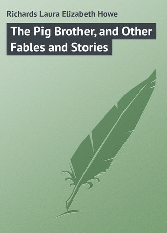 . The Pig Brother, and Other Fables and Stories