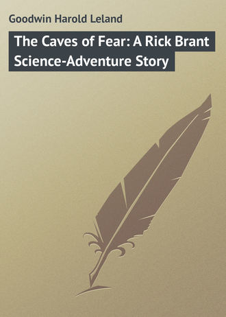 . The Caves of Fear: A Rick Brant Science-Adventure Story