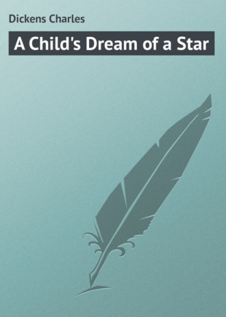 . A Child's Dream of a Star