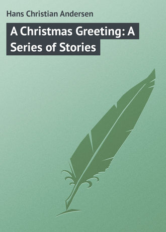 . A Christmas Greeting: A Series of Stories