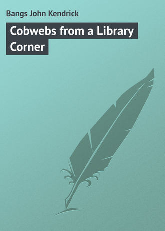. Cobwebs from a Library Corner