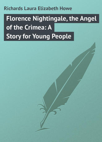. Florence Nightingale, the Angel of the Crimea: A Story for Young People