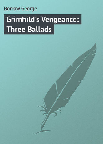 . Grimhild's Vengeance: Three Ballads