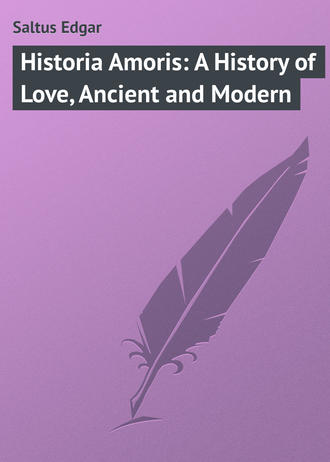 . Historia Amoris: A History of Love, Ancient and Modern