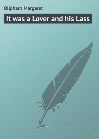 . It was a Lover and his Lass