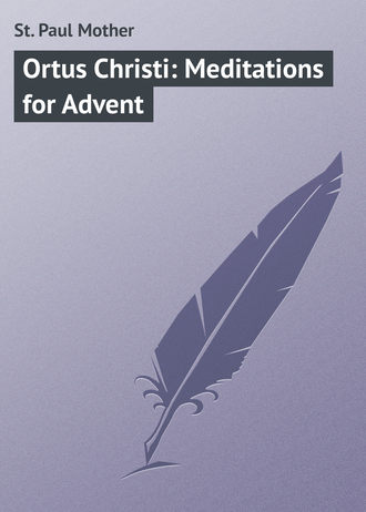 . Ortus Christi: Meditations for Advent
