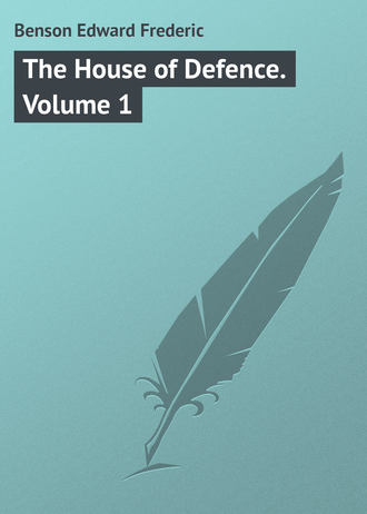 . The House of Defence. Volume 1