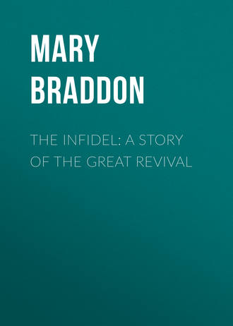 . The Infidel: A Story of the Great Revival
