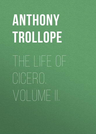 . The Life of Cicero. Volume II.