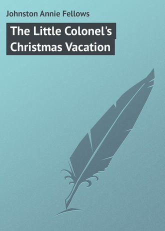 . The Little Colonel's Christmas Vacation