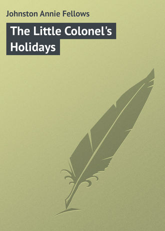 . The Little Colonel's Holidays