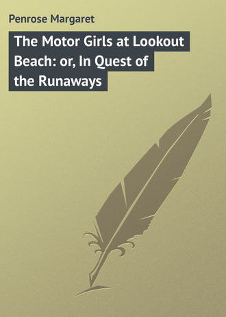 . The Motor Girls at Lookout Beach: or, In Quest of the Runaways