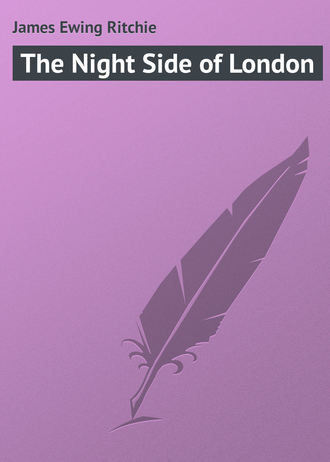 . The Night Side of London