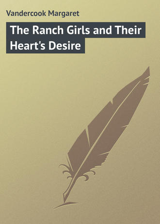 . The Ranch Girls and Their Heart's Desire