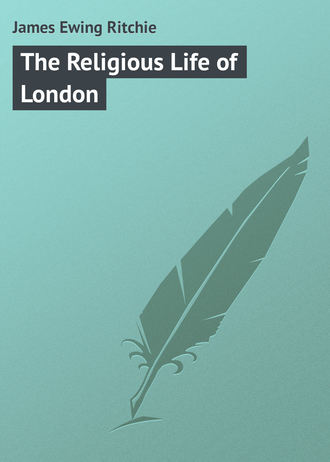 . The Religious Life of London