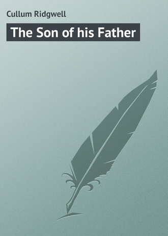 . The Son of his Father
