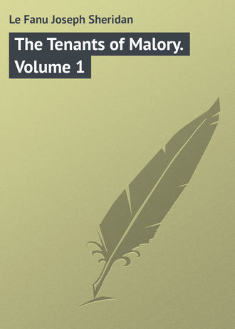 . The Tenants of Malory. Volume 1