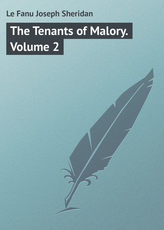 . The Tenants of Malory. Volume 2