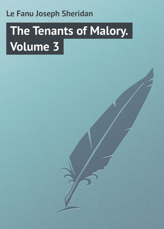 . The Tenants of Malory. Volume 3