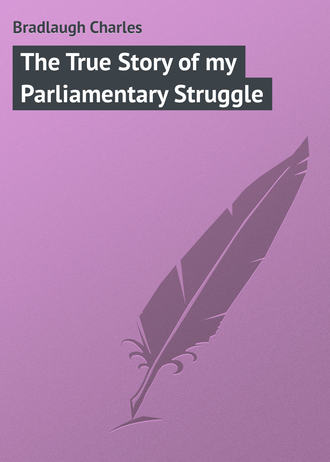 . The True Story of my Parliamentary Struggle