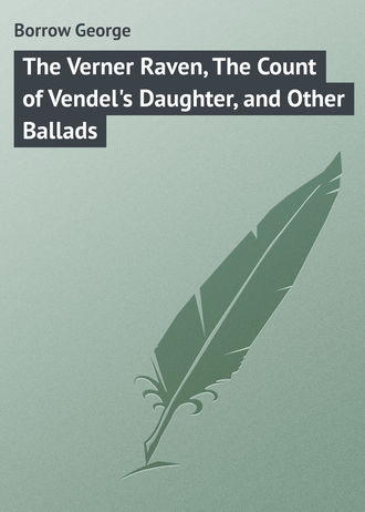 . The Verner Raven, The Count of Vendel's Daughter, and Other Ballads