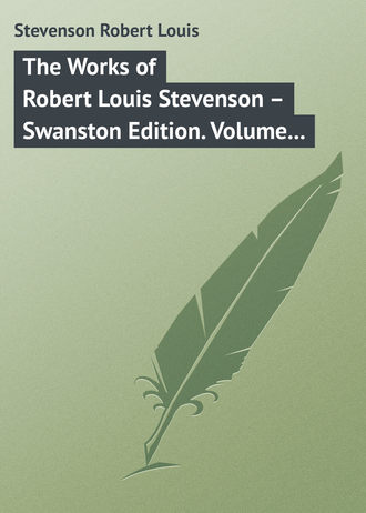 . The Works of Robert Louis Stevenson – Swanston Edition. Volume 12
