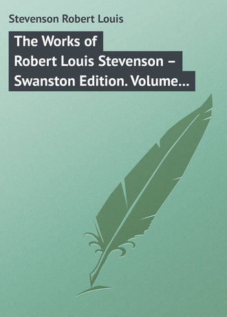 . The Works of Robert Louis Stevenson – Swanston Edition. Volume 3