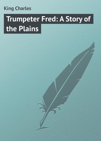 . Trumpeter Fred: A Story of the Plains