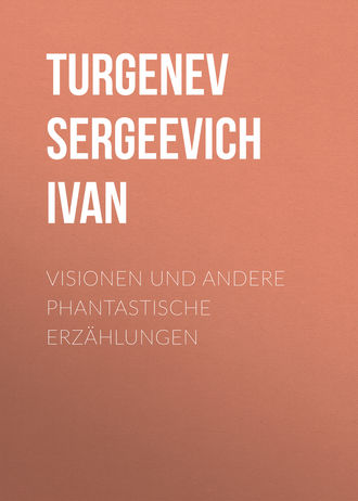 . Visionen und andere phantastische Erzählungen