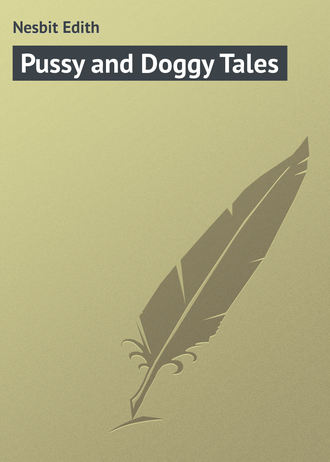 . Pussy and Doggy Tales