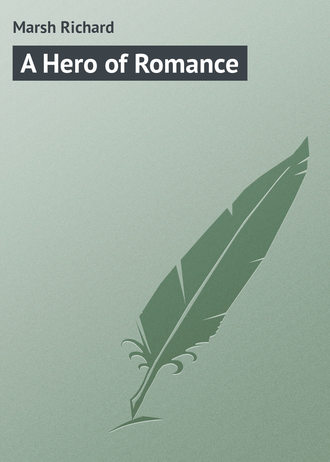 . A Hero of Romance