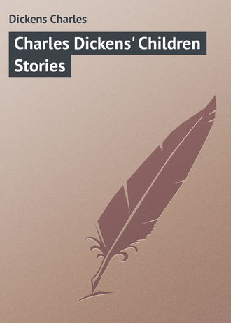 . Charles Dickens' Children Stories